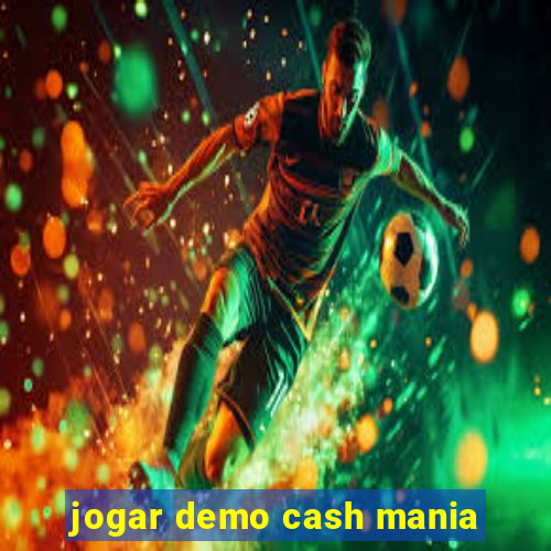 jogar demo cash mania